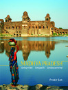 Madhya Pradesh (eBook): Unhurried, Unspoilt, Undiscovered